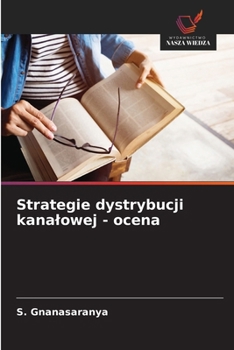 Paperback Strategie dystrybucji kanalowej - ocena [Polish] Book
