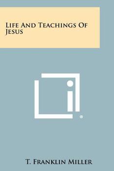 Paperback Life and Teachings of Jesus Book