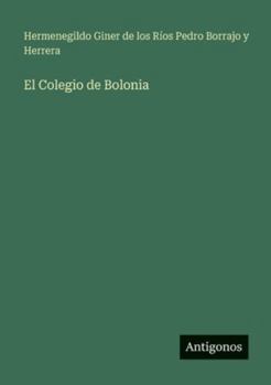 Paperback El Colegio de Bolonia [Spanish] Book