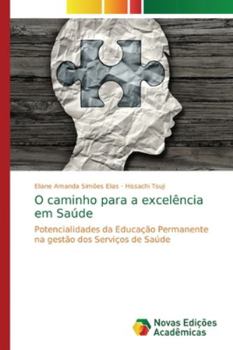 Paperback O caminho para a excelência em Saúde [Portuguese] Book