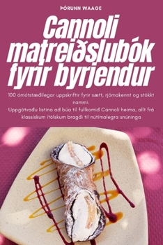 Paperback Cannoli matreiðslubók fyrir byrjendur [Icelandic] Book