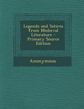 Paperback Legends and Satires from Medieval Literature Book