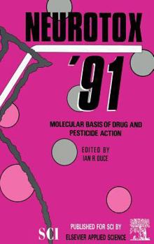 Hardcover Neurotox '91: Molecular Basis of Drug & Pesticide Action Book