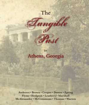Hardcover The Tangible Past in Athens, Georgia Book