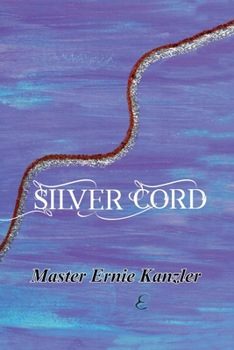 Paperback Silver Cord: Oneness with God for Miracles Book
