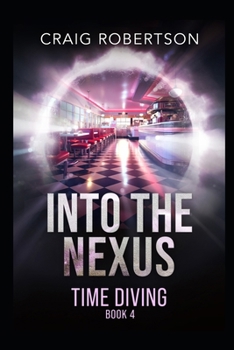 Into The Nexus (Time Diving)