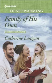 Mass Market Paperback Family of His Own (Shores of Indian Lake, 8) Book