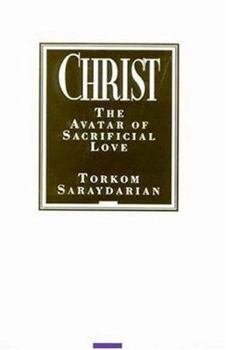 Hardcover Christ - The Avatar of Sacrificial Love Book