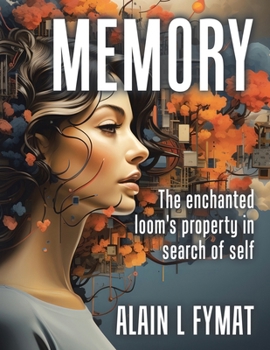 Paperback Memory: The enchanted loom property in search of self Book