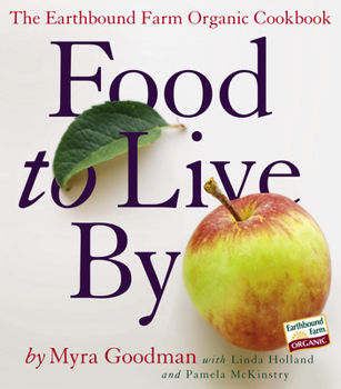Paperback Food to Live by: The Earthbound Farm Organic Cookbook Book
