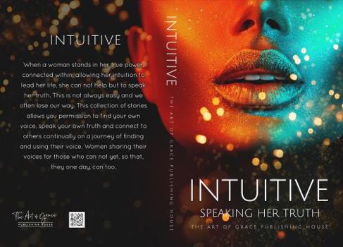 Paperback Intuitive: Speaking Her Truth Book