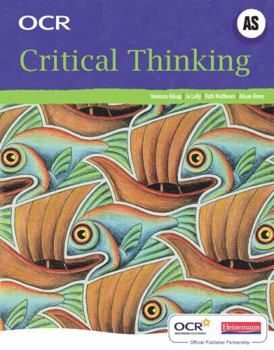 Hardcover OCR a Level Critical Thinking Student Book (As) Book