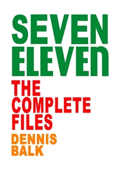 Paperback SEVEN ELEVEN, The Complete Files Book