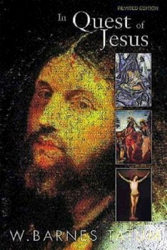 Paperback In Quest of Jesus: Revised and Enlarged Edition Book