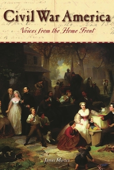 Hardcover Civil War America: Voices from the Home Front Book