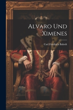 Paperback Alvaro Und Ximenes Book
