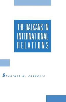 Paperback The Balkans in International Relations Book
