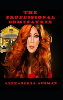 Paperback The Professional Dominatrix Book