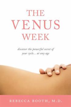 Hardcover The Venus Week: Discover the Powerful Secret of Your Cycle Book