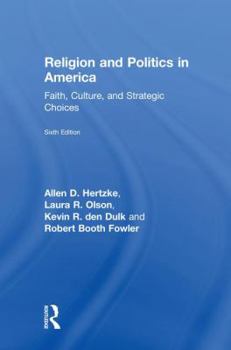 Hardcover Religion and Politics in America: Faith, Culture, and Strategic Choices Book