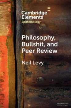 Paperback Philosophy, Bullshit, and Peer Review Book