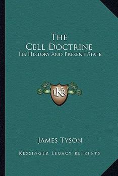 Paperback The Cell Doctrine: Its History And Present State Book