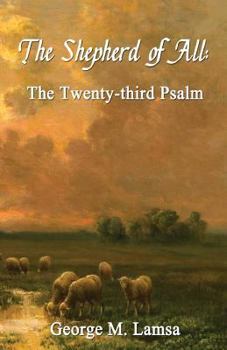 Paperback The Shepherd of All: The Twenty-third Psalm Book