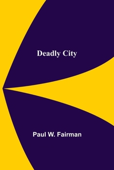 Paperback Deadly City Book
