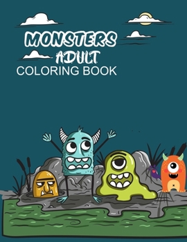 Paperback Monsters Adult Coloring Book: Monsters Coloring Book For Kids Ages 4-12 Book