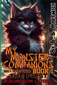 My Monster Companion's: Book 1 - The First