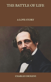 Paperback The Battle of Life: A Love Story Book