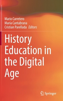 Hardcover History Education in the Digital Age Book