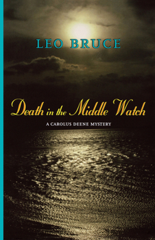 Hardcover Death in the Middle Watch: A Carolus Deene Mystery Book