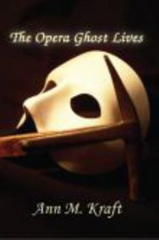 Paperback The Opera Ghost Lives Book