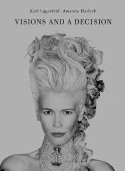 Hardcover Karl Lagerfeld & Amanda Harlech: Visions and A Decision Book