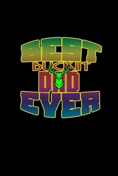 Best Buckin' Dad Ever: Hangman Puzzles | Mini Game | Clever Kids | 110 Lined Pages | 6 X 9 In | 15.24 X 22.86 Cm | Single Player | Funny Great Gift