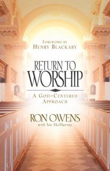 Paperback Return to Worship: A God-Centered Approach Book