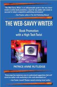 Paperback The Web-Savvy Writer: Book Promotion with a High-Tech Twist Book