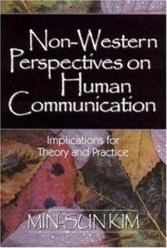 Paperback Non-Western Perspectives on Human Communication: Implications for Theory and Practice Book