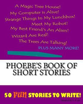 Paperback Phoebe's Book Of Short Stories Book