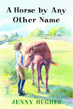 Paperback A Horse by Any Other Name Book