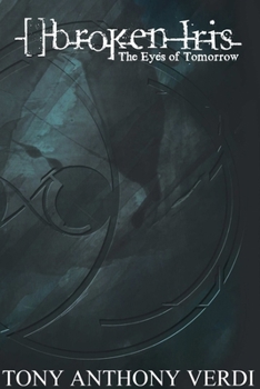Paperback []broken Iris: The Eyes of Tomorrow Book