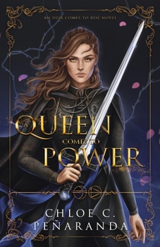 Paperback A Queen Comes to Power: An Heir Comes to Rise - Book 2 Book