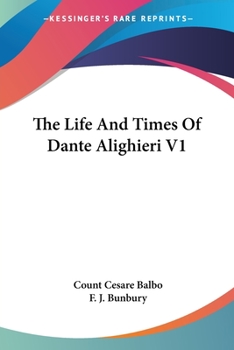 Paperback The Life And Times Of Dante Alighieri V1 Book