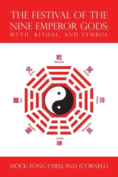 Paperback The Festival of the Nine Emperor Gods: Myth, Ritual, and Symbol Book