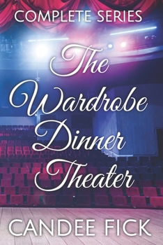 Paperback The Wardrobe Dinner Theater Complete Series Book