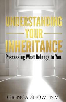 Paperback Understanding Your Inheritance: Possessing What Belongs to You Book