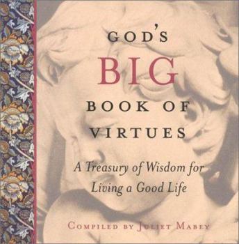 Hardcover God's Big Book of Virtues: A Treasury of Wisdom Book