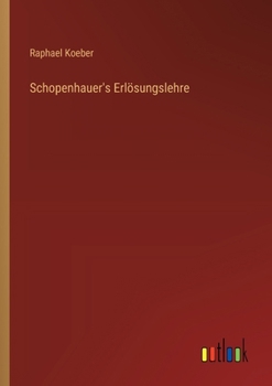 Paperback Schopenhauer's Erlösungslehre [German] Book