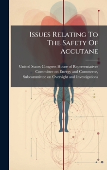 Hardcover Issues Relating To The Safety Of Accutane Book